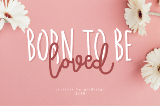 Born to Be Loved: The Perfect Script Handwritten Font for Crafters